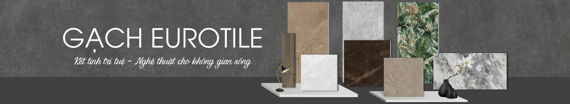 Gạch ốp lát Eurotile