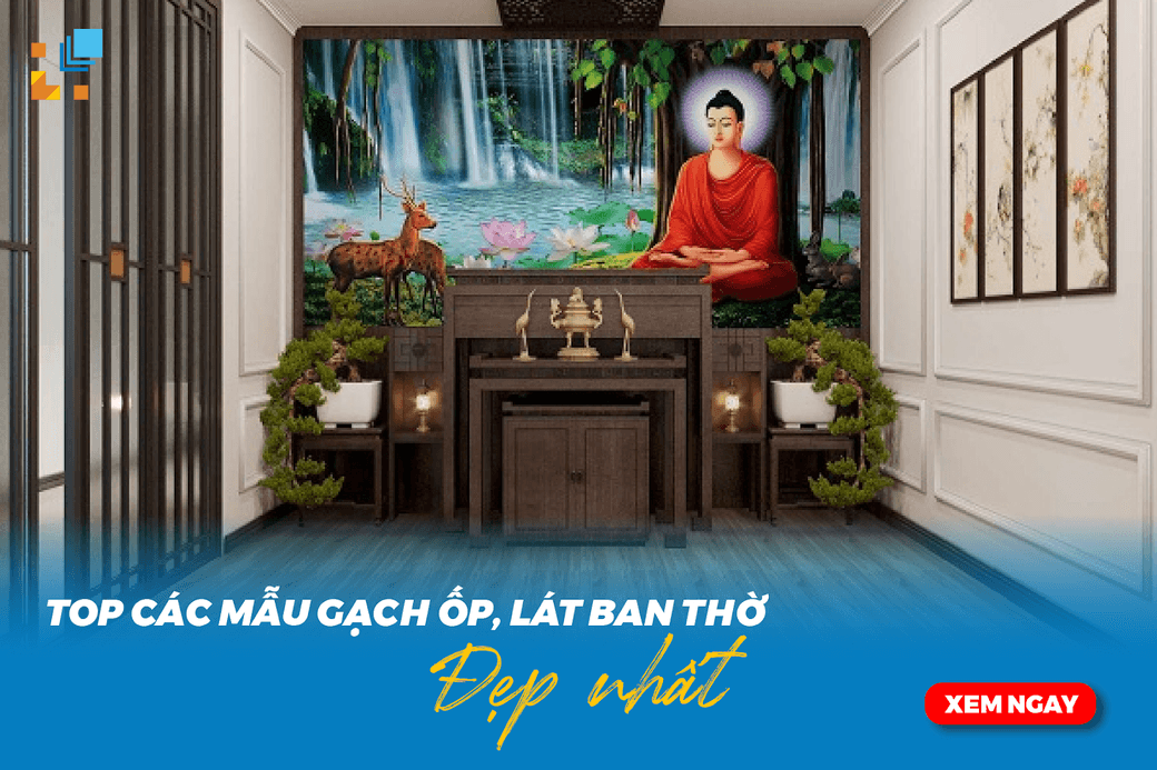 Top các mẫu gạch ốp, lát ban thờ đẹp nhất