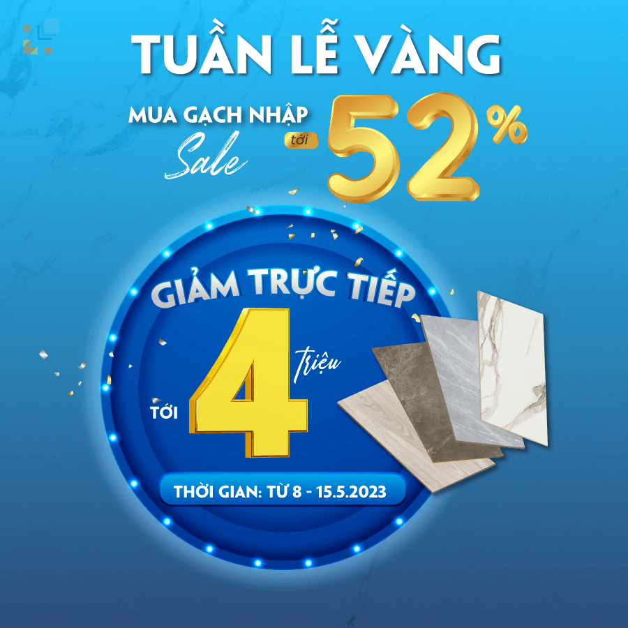 Tưng bừng tuần lễ sinh nhật, mua gạch nhập khẩu giảm trực tiếp tới 4 triệu đồng