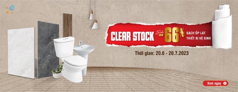 CLEAR STOCK - SALE up to -66% gạch ốp lát, thiết bị vệ sinh. Giá chỉ từ 135.000đ!