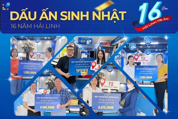 Dấu ấn chương trình khuyến mại mừng sinh nhật 16 năm Hải Linh