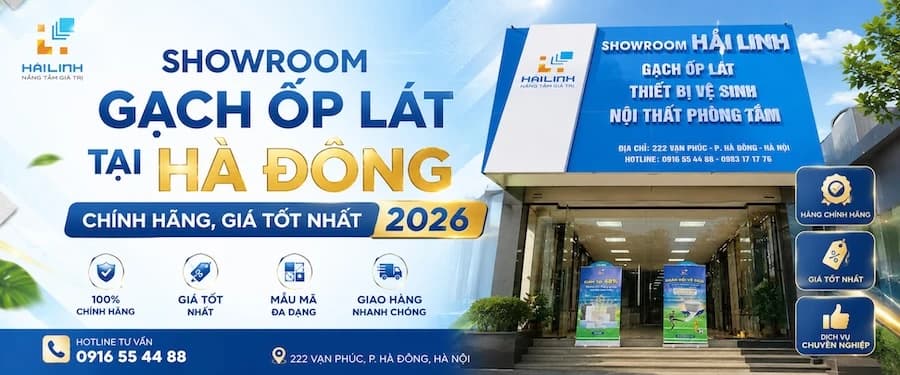Showroom Gạch Ốp Lát Tại Hà Đông Chính Hãng, Giá Tốt Nhất 2026