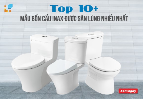 Top mẫu bồn cầu Inax được săn lùng nhiều nhất