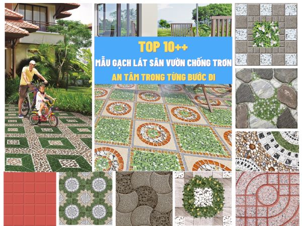 Top 10 mẫu gạch lát sân vườn chống trơn của Viglacera